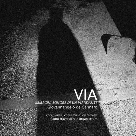 Cover for Giovannangelo De Gennaro · Via - Immagini Sonore Di Un Viandante (CD) (2020)