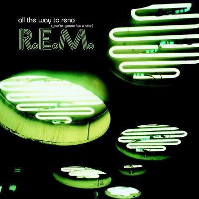 All The Way To Reno - R.e.m. - Música -  - 8056351570855 - 6 de junho de 2022