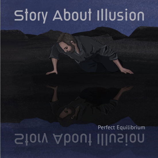 Cover for Story About Illusion · Perfect Equilibrium (CD) (2023)