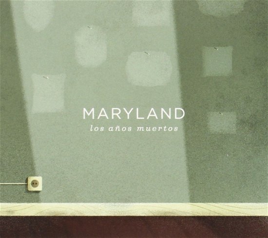 Cover for Maryland · Los Años Muertos (CD) (2014)