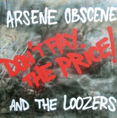Cover for Arsene Obscene &amp; The Loozers · Don't Pay The Price! (LP) (2022)