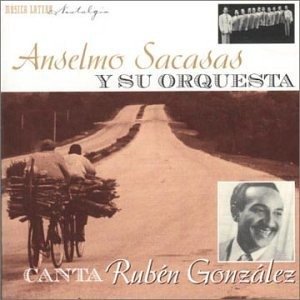 Canta Ruben Gonzales 46-9 - Anselmo Sacasas  - Music - Musica Latina - 8712177038855 - 