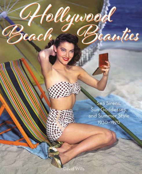 Cover for David Wills · Hollywood Beach Beauties (Hardcover Book) (2018)