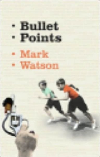 Cover for Mark Watson · Bullet Points (Paperback Bog) (2005)