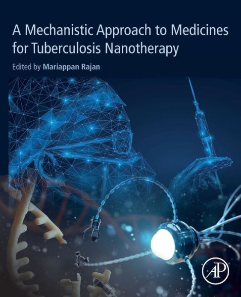 Cover for A Mechanistic Approach to Medicines for Tuberculosis Nanotherapy (Paperback Book) (2021)