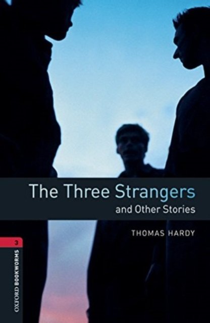 Cover for Thomas Hardy · Oxford Bookworms Library: Level 3:: The Three Strangers and Other Stories Audio Pack - Oxford Bookworms Library (Book) (2016)