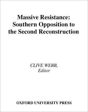 Cover for Clive Webb · Massive Resistance (Hardcover Book) (2005)