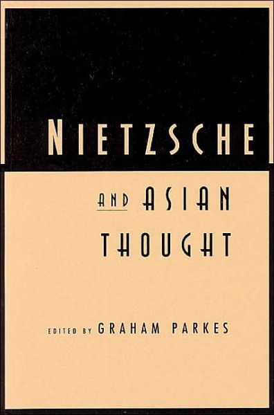 Cover for Graham Parkes · Nietzsche and Asian Thought (Paperback Book) [New edition] (1996)