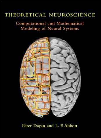 Cover for Dayan, Peter (University College London) · Theoretical Neuroscience: Computational and Mathematical Modeling of Neural Systems - Computational Neuroscience Series (Pocketbok) (2005)