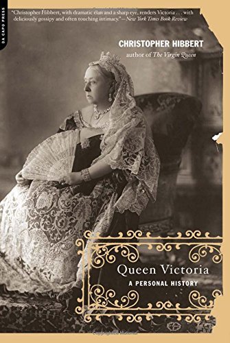 Queen Victoria: A Personal History - Christopher Hibbert - Kirjat - INGRAM PUBLISHER SERVICES US - 9780306810855 - torstai 29. marraskuuta 2001