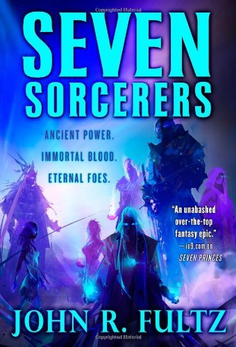 Cover for John R. Fultz · Seven Sorcerers (Books of the Shaper) (Paperback Book) (2013)