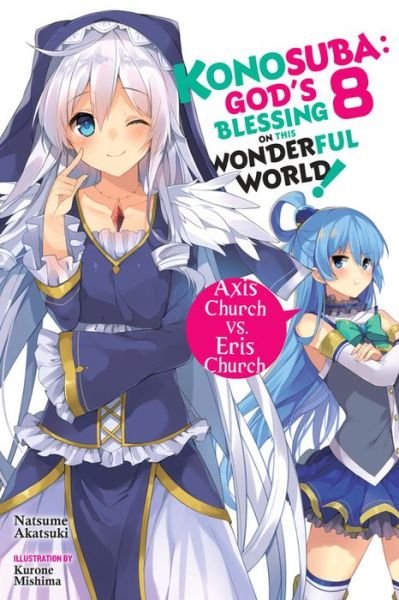 Cover for Natsume Akatsuki · Konosuba: God's Blessing on This Wonderful World!, Vol. 8 (light novel) (Pocketbok) (2019)