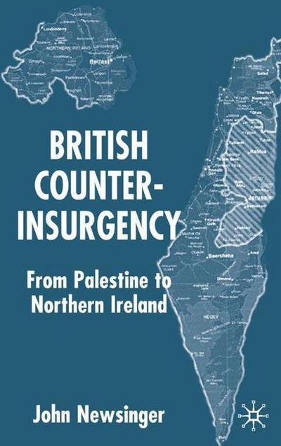 Cover for John Newsinger · British Counterinsurgency: from Palestine to Northern Ireland (Hardcover Book) (2001)