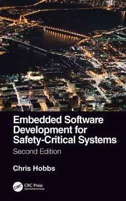 Cover for Hobbs, Chris (QNX Software Systems, Canada) · Embedded Software Development for Safety-Critical Systems, Second Edition (Paperback Book) (2019)