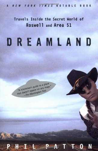 Cover for Phil Patton · Dreamland: Travels Inside the Secret World of Roswell and Area 51 (Paperback Book) [1st edition] (1999)