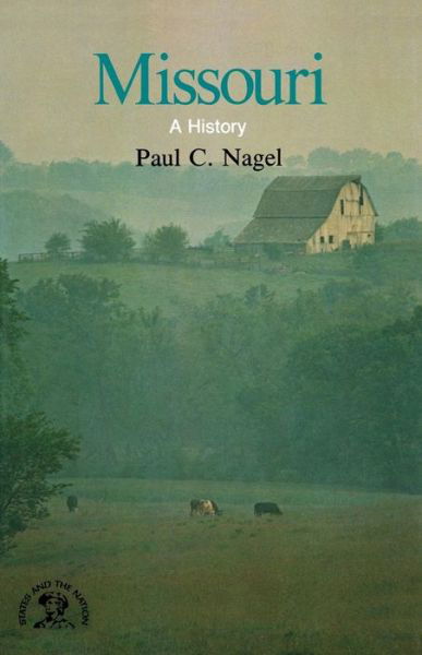 Cover for Paul C. Nagel · Missouri: A Bicentennial History (Paperback Book) (2008)