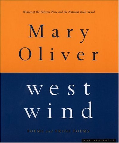 Cover for Mary Oliver · West Wind: Poems and Prose Poems (Paperback Bog) (1998)