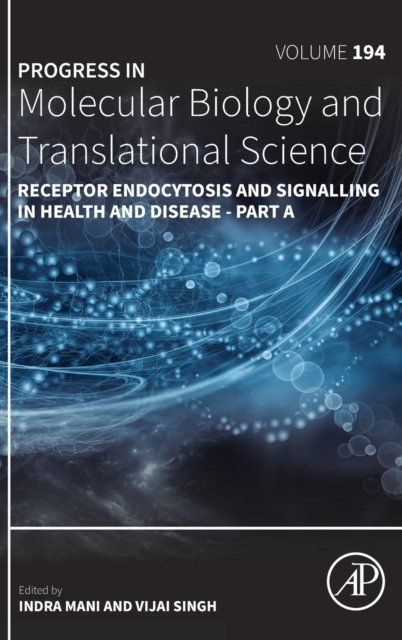 Cover for Indra Mani · Receptor Endocytosis and Signalling in Health and Disease - Part A (Hardcover Book) (2023)