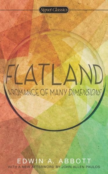 Cover for Edwin A. Abbott · Flatland: a Romance of Many Dimensions (Paperback Book) [New edition] (2013)