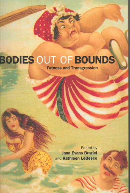 Cover for Jana Evans Braziel · Bodies out of Bounds: Fatness and Transgression (Paperback Book) (2001)