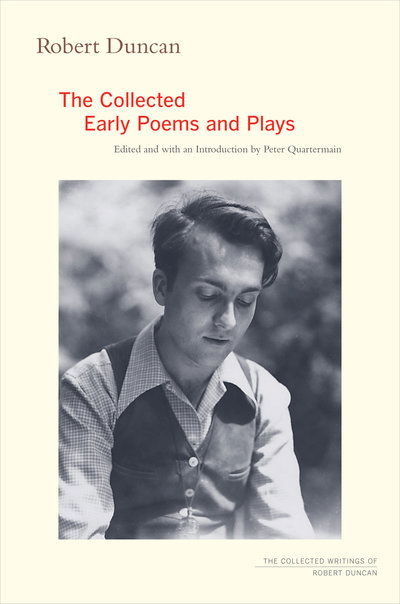 Cover for Robert Duncan · Robert Duncan: The Collected Early Poems and Plays - The Collected Writings of Robert Duncan (Paperback Book) (2019)