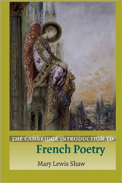 Cover for Lewis Shaw, Mary (Rutgers University, New Jersey) · The Cambridge Introduction to French Poetry - Cambridge Introductions to Literature (Paperback Book) (2003)