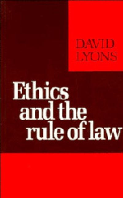 Cover for David Lyons · Ethics and the Rule of Law (Hardcover Book) (1983)