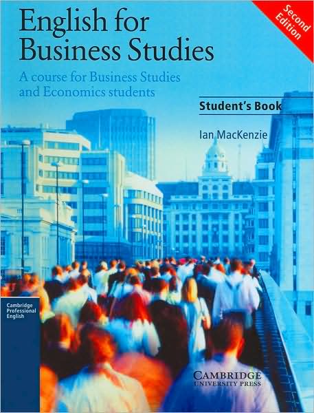 Cover for Ian MacKenzie · English for Business Studies Student's book: A Course for Business Studies and Economics Students - English for Business Studies (Paperback Book) [2 Student edition] (2002)