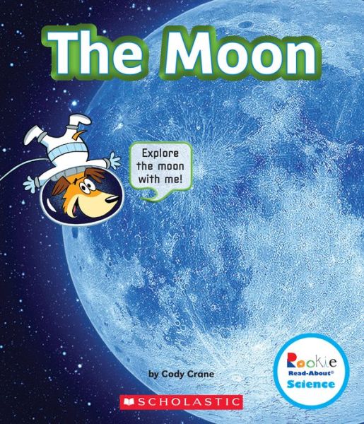 Cover for Cody Crane · The Moon (Hardcover Book) (2018)