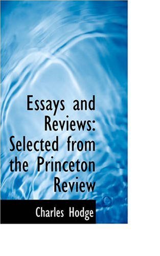 Cover for Charles Hodge · Essays and Reviews: Selected from the Princeton Review (Paperback Book) (2008)