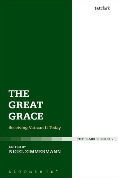 Cover for Rev'd Nigel Zimmermann · The Great Grace: Receiving Vatican II Today (Paperback Book) (2019)