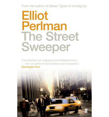 Cover for Elliot Perlman · The Street Sweeper (Paperback Book) [Main edition] (2013)