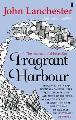 Cover for John Lanchester · Fragrant Harbour (Paperback Book) [Main edition] (2013)