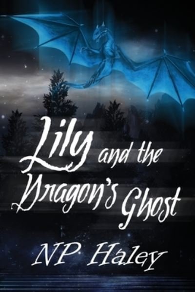 Cover for Np Haley · Lily and the Dragon Ghost (Taschenbuch) (2021)