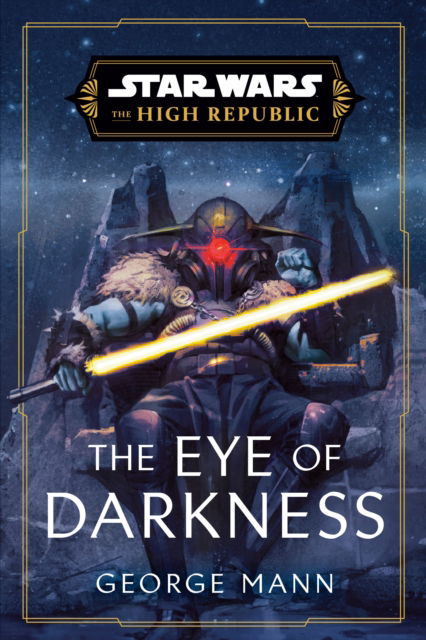 Cover for George Mann · Star Wars: The Eye of Darkness (The High Republic) (Book) (2024)