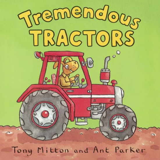 Cover for Tony Mitton · Tremendous Tractors (Bound for Schools &amp; Libraries) (Taschenbuch) (2005)