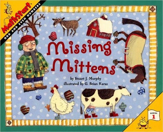 Missing Mittens (Turtleback School & Library Binding Edition) (Mathstart: Level 1 (Prebound)) - Stuart J. Murphy - Bøger - Turtleback - 9780613314855 - 26. december 2000