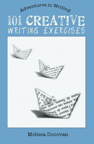 Cover for Melissa Donovan · 101 Creative Writing Exercises - Adventures in Writing (Paperback Book) (2012)