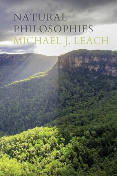 Cover for Michael J Leach · Natural Philosophies (Paperback Book) (2022)