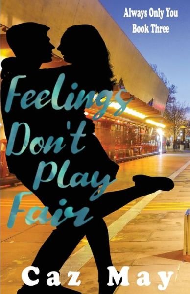Cover for Caz May · Feelings Don't Play Fair (Paperback Book) (2019)