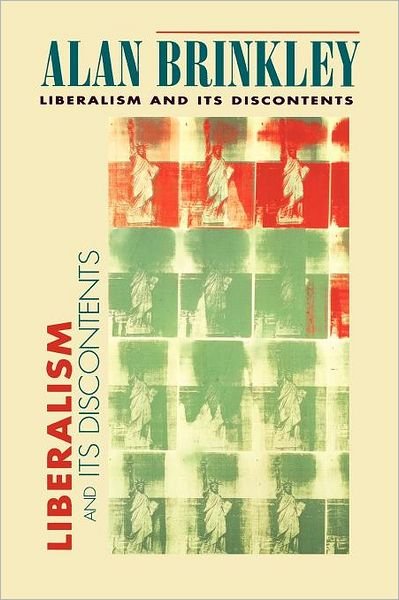 Cover for Alan Brinkley · Liberalism and Its Discontents (Paperback Book) (2000)
