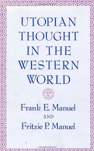 Cover for Frank E. Manuel · Utopian Thought in the Western World (Hardcover Book) [First edition] (1979)