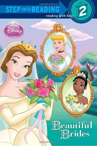 Beautiful Brides (Disney Princess) (Step into Reading) - Melissa Lagonegro - Książki - RH/Disney - 9780736426855 - 11 stycznia 2011