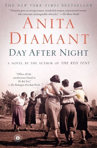 Day After Night: A Novel - Anita Diamant - Books - Scribner - 9780743299855 - August 10, 2010