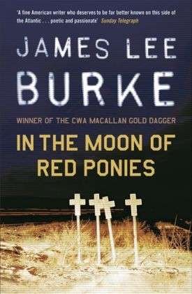 Cover for Burke, James Lee (Author) · In The Moon of Red Ponies - Billy Bob Holland (Paperback Bog) (2005)