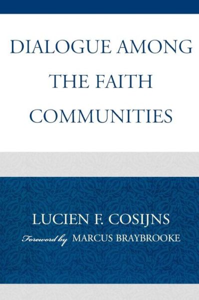 Cover for Lucien F. Cosijns · Dialogue among the Faith Communities (Paperback Book) (2008)