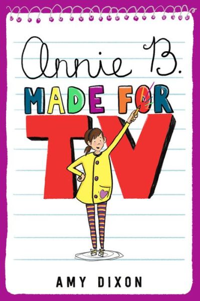 Cover for Amy Dixon · Annie B., Made for TV (Hardcover Book) (2018)