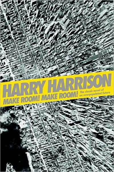 Cover for Harry Harrison · Make Room! Make Room!: The Classic Novel of an Overpopulated Future (Paperback Book) (2008)