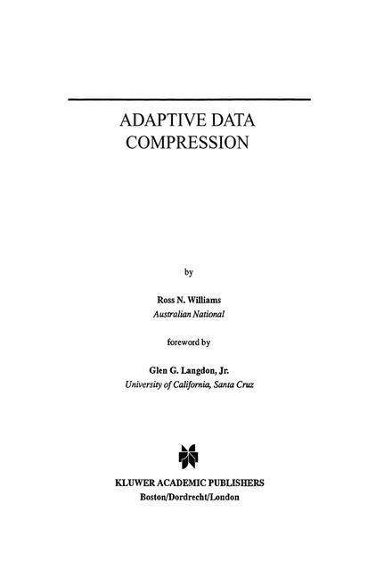 Cover for Ross N. Williams · Adaptive Data Compression - The Springer International Series in Engineering and Computer Science (Hardcover Book) [1991 edition] (1990)