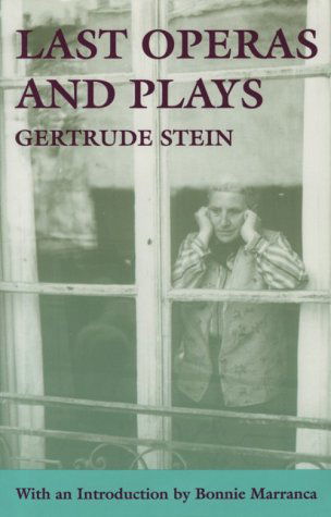 Cover for Stein, Gertrude (Levin Gann PA) · Last Operas and Plays - PAJ Books (Paperback Book) (1995)